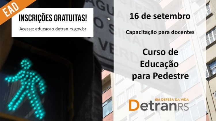 DetranRS abre inscrições para curso a distância de educação para o pedestre