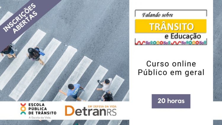 Escola Pública do DetranRS oferece curso online gratuito sobre educação e trânsito